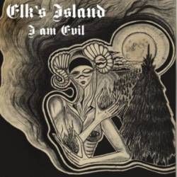 Elk's Island : I Am Evil